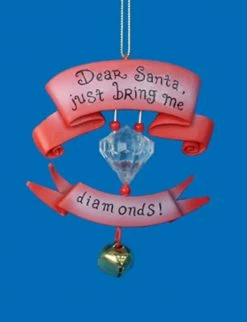 Kurt Adler Fashion Avenue "Dear Santa Bring Me Diamonds" Jingle Bell Banner Christmas Ornament
